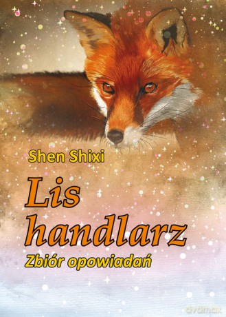 Lis handlarz - Shen Shixi [KSIĄŻKA]