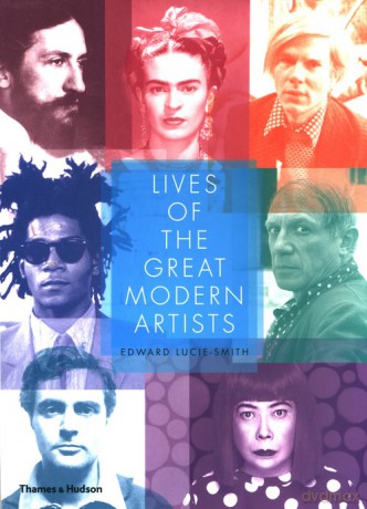 Lives of the Great Modern Artists - Edward Lucie-Smith [KSIĄŻKA]