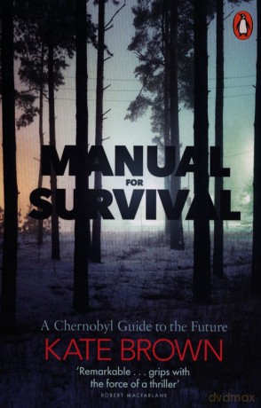 Manual for Survival - Kate Brown [KSIĄŻKA]