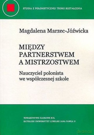 Między partnerstwem a mistrzostwem [KSIĄŻKA]