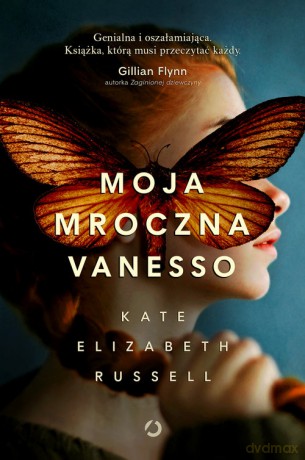 Moja mroczna Vanesso - Kate Elizabeth Russell [KSIĄŻKA]