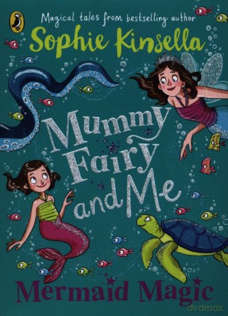 Mummy Fairy and Me Mermaid Magic - Sophie Kinsella [KSIĄŻKA]