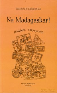 Na Madagaskar - Wojciech Giełżyński [KSIĄŻKA]
