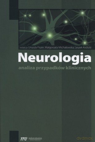 Neurologia Analiza przypadków klinicznych [KSIĄŻKA]