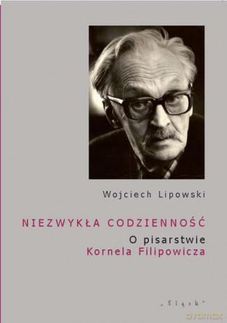 Niezwykła codzienność - Wojciech Lipowski [KSIĄŻKA]
