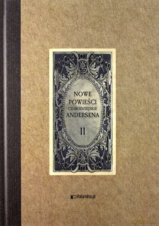Nowe powieści czarodziejskie (Tom 1-2) - Hans Christian Andersen [KSIĄŻKA]