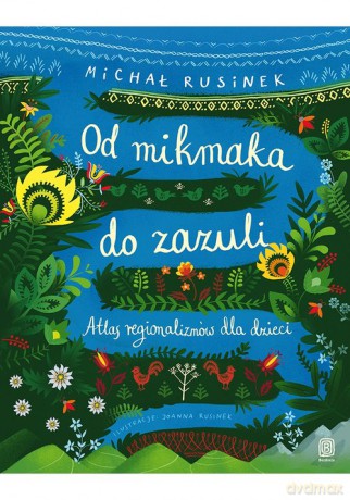 Od mikmaka do zazuli. [KSIĄŻKA]