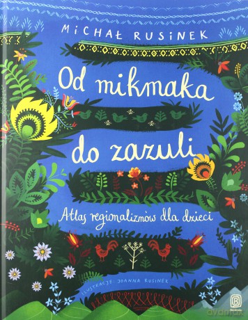 Od mikmaka do zazuli. [KSIĄŻKA]