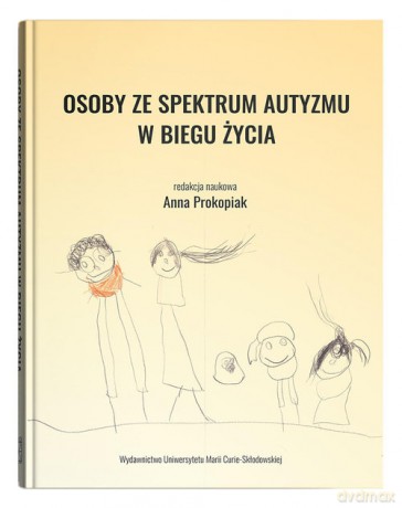 Osoby ze spektrum autyzmu w biegu życia [KSIĄŻKA]