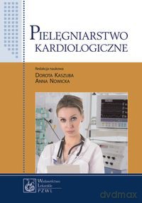Pielęgniarstwo kardiologiczne [KSIĄŻKA]