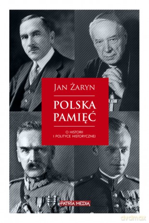 Polska pamięć - Jan Żaryn [KSIĄŻKA]