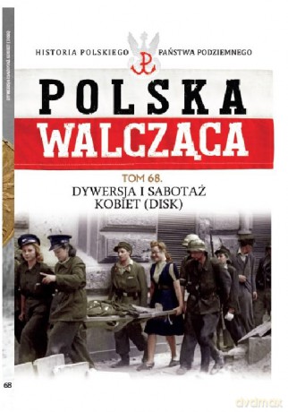 Polska Walcząca t.68 [KSIĄŻKA]