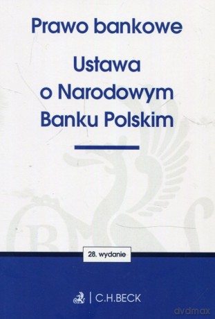 Prawo bankowe Ustawa o Narodowym Banku Polskim [KSIĄŻKA]