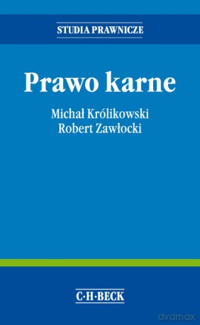 Prawo karne - Michał Królikowski, Robert Zawłocki [KSIĄŻKA]