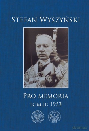 Pro memoria (Tom 2) 1953 - Stefan Wyszyński [KSIĄŻKA]