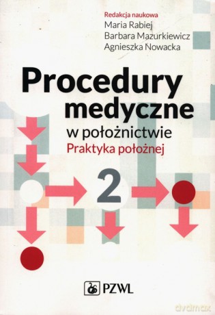 Procedury medyczne w położnictwie [KSIĄŻKA]