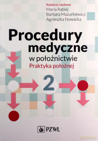 Procedury medyczne w położnictwie [KSIĄŻKA]
