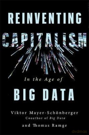 Reinventing Capitalism in the Age of Big Data - Thomas Ramge [KSIĄŻKA]