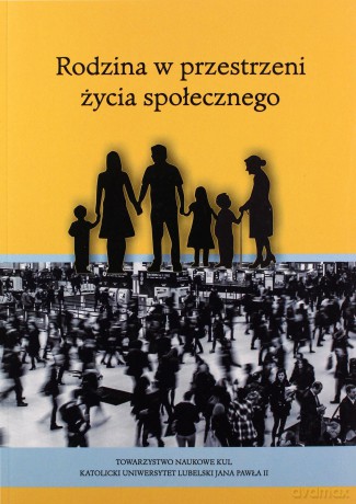 Rodzina w przestrzeni życia społecznego [KSIĄŻKA]