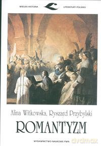 Romantyzm - Alina Witkowska, Ryszard Przybylski [KSIĄŻKA]