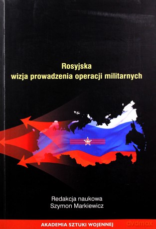 Rosyjska wizja prowadzenie operacji militarnych [KSIĄŻKA]