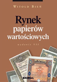 Rynek papierów wartościowych - Witold Bień [KSIĄŻKA]