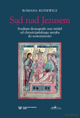 Sąd nad Jezusem - Romana Rupiewicz [KSIĄŻKA]