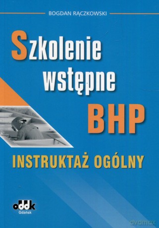 Szkolenie wstępne BHP - Bogdan Rączkowski [KSIĄŻKA]