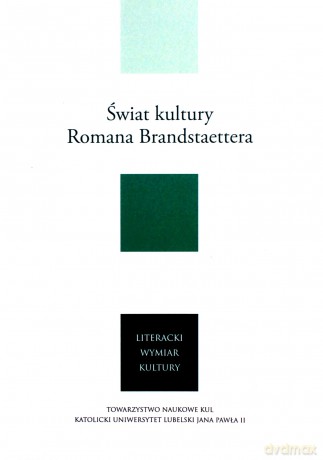 Świat kultury Romana Brandstaettera [KSIĄŻKA]