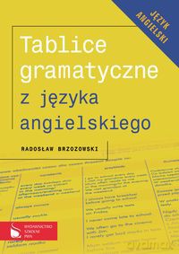 Tablice gramatyczne z języka angielskiego - Radosław Brzozowski [KSIĄŻKA]