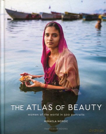 The Atlas of Beauty - Mihaela Noroc [KSIĄŻKA]