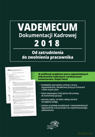 Vademecum dokumentacji kadrowej 2018 - od zatrudnienia do zwolnienia pracownika [KSIĄŻKA]