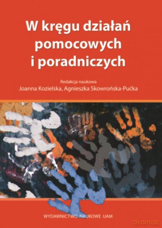W kręgu działań pomocowych i poradniczych [KSIĄŻKA]