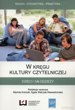 W kręgu kultury czytelniczej dzieci i młodzieży [KSIĄŻKA]