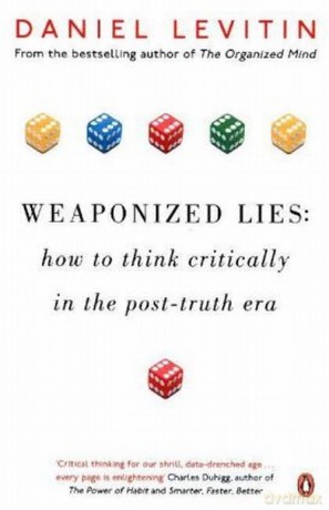 Weaponized Lies - Daniel Levitin [KSIĄŻKA]