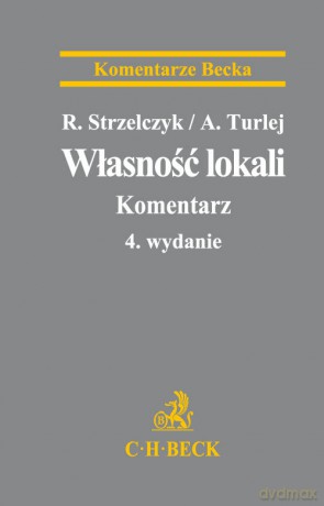 Własność lokali Komentarz - Ryszard Strzelczyk, Aleksander Turlej [KSIĄŻKA]