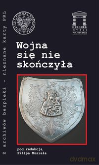 Wojna się nie skończyła [KSIĄŻKA]