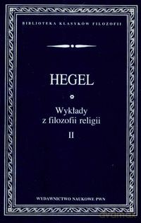 Wykłady z filozofii religii (Tom 2) - Georg Wilhelm Friedrich Hegel [KSIĄŻKA]