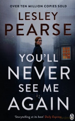 Youll Never See Me Again - Lesley Pearse [KSIĄŻKA]