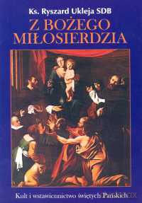 Z bożego miłosierdzia - Ryszard Ukleja [KSIĄŻKA]