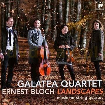 Galatea Quartet: Bloch: Landscapes - Works For String Quartet [CD]