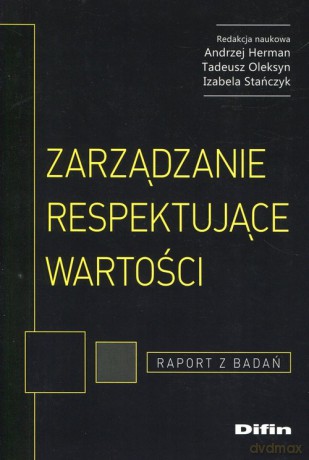 Zarządzanie respektujące wartości [KSIĄŻKA]