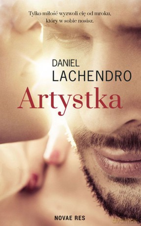 Artystka - Daniel Lachendro [KSIĄŻKA]