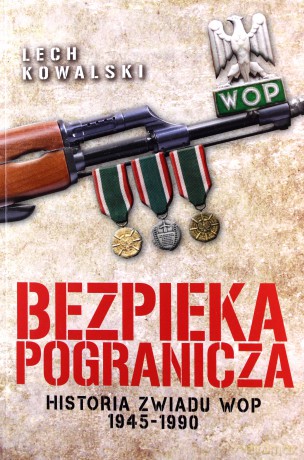 Bezpieka pogranicza - Lech Kowalski [KSIĄŻKA]