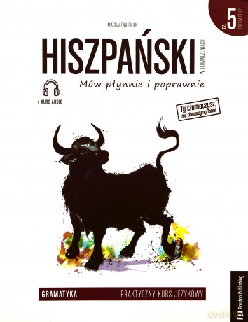 Hiszpański w tłumaczeniach gramatyka 5 poziom C1 - Magdalena Filak [KSIĄŻKA]