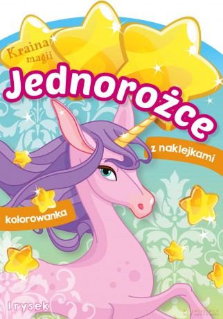 Jednorożce. Irysek. Kraina magii [KSIĄŻKA]