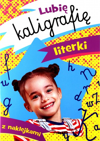 Lubię kaligrafię. Literki - Dorota Krassowska [KSIĄŻKA]