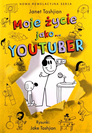 Moje życie jako... youtuber - Janet Tashjian [KSIĄŻKA]
