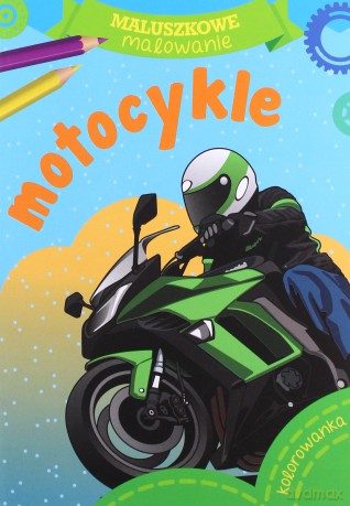 Motocykle. Maluszkowe malowanie [KSIĄŻKA]
