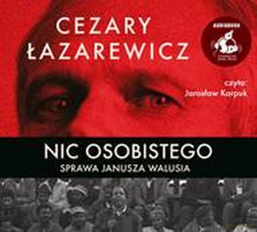 Nic osobistego - Cezary Łazarewicz [AUDIOBOOK]